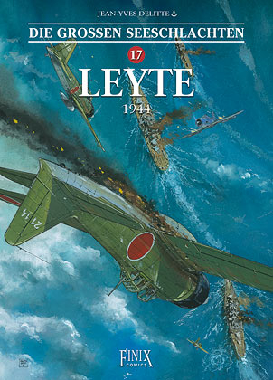 Die Großen Seeschlachten / Leyte - 1944 - Jean-Yves Delitte