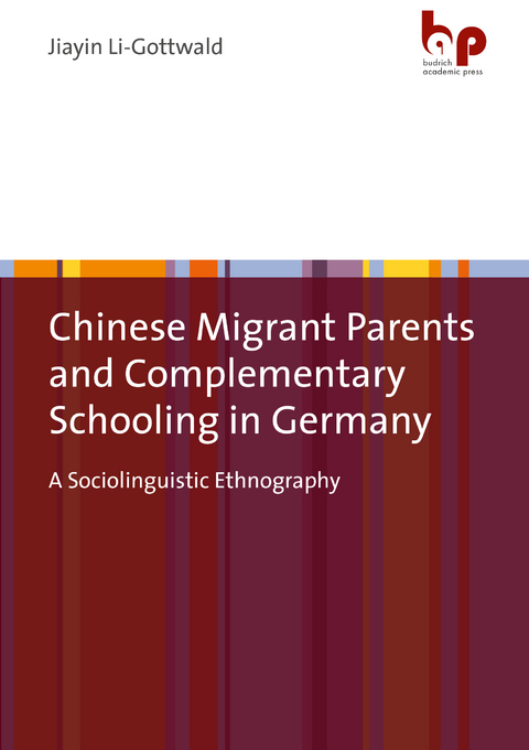 Chinese Migrant Parents and Complementary Schooling in Germany - Jiayin Li-Gottwald