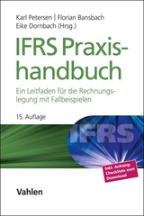 IFRS Praxishandbuch - Petersen, Karl; Bansbach, Florian; Dornbach, Eike; KLS Accounting & Valuation GmbH