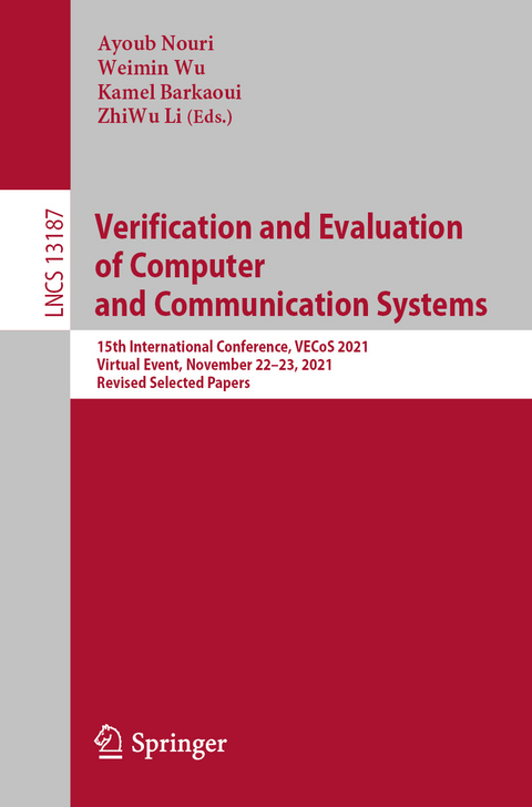 Verification and Evaluation of Computer and Communication Systems - 
