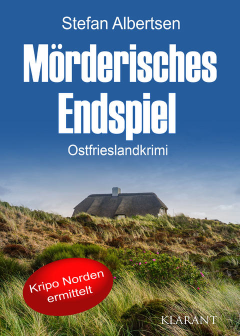 Mörderisches Endspiel. Ostfrieslandkrimi - Stefan Albertsen