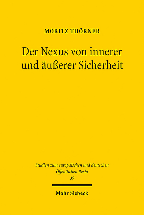 Der Nexus von innerer und äußerer Sicherheit - Moritz Thörner