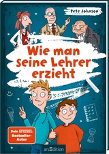 Wie man seine Lehrer erzieht - Pete Johnson