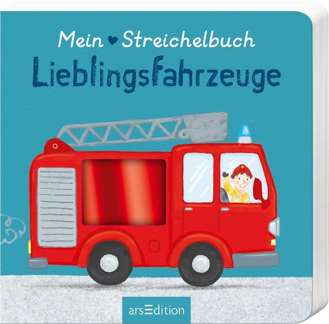 Mein liebstes Streichelbuch – Lieblingsfahrzeuge