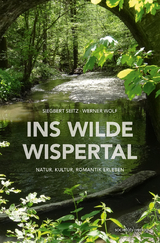 Ins wilde Wispertal - Siegbert Seitz, Werner Wolf