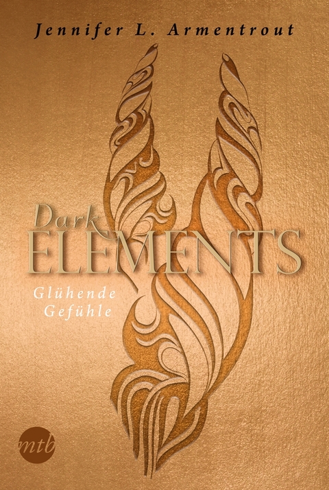 Dark Elements 4 - Glühende Gefühle - Jennifer L. Armentrout