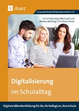 Digitalisierung im Schulalltag - U. Hierdeis, M. Graf,  M.Bölling, Ch. Heinz