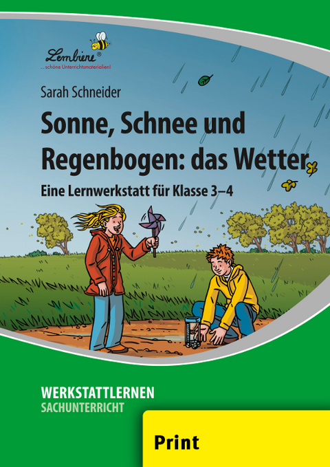 Sonne, Schnee und Regenbogen: das Wetter - Sarah Schneider