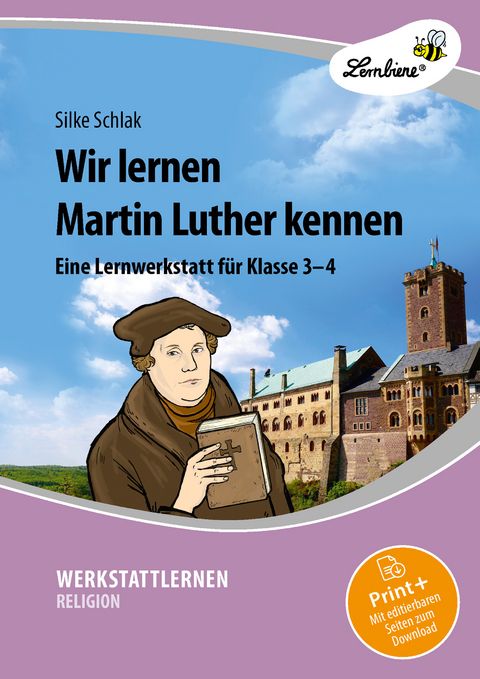 Wir lernen Martin Luther kennen - Silke Schlak