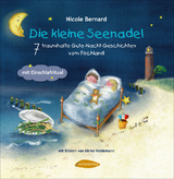 Die kleine Seenadel - 7 traumhafte Gute-Nacht-Geschichten vom Fischland - Nicole Bernard