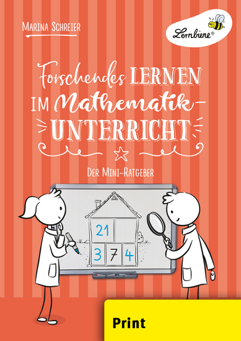 Forschendes Lernen im Mathematikunterricht - Marina Schreier