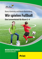 Wir spielen Fußball - Kaminsky, B.; Bannenberg, M.