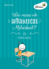 Wie messe ich mündliche Mitarbeit? - Annette Holl