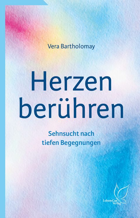 Herzen berühren - Vera Bartholomay