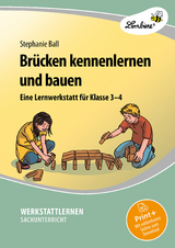 Brücken kennenlernen und bauen - Stephanie Ball