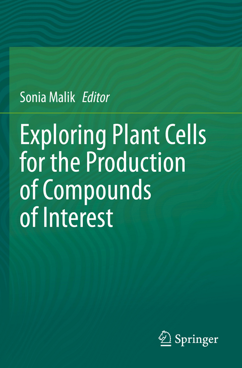 Exploring Plant Cells for the Production of Compounds of Interest - 