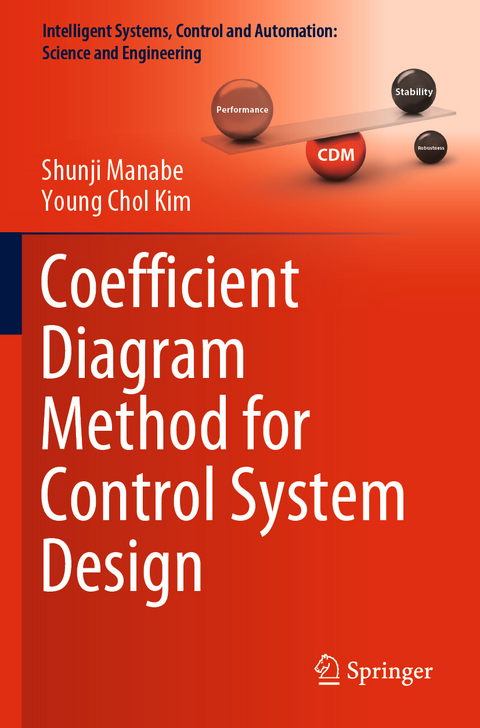 Coefficient Diagram Method for Control System Design - Shunji Manabe, Young Chol Kim