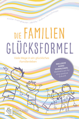 Die Familien-Glücksformel - Kirsten Frielinghausen-Labitzky, Gudrun Heinrichmeyer