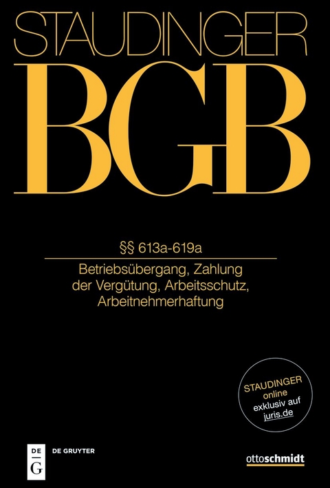 J. von Staudingers Kommentar zum Bürgerlichen Gesetzbuch mit Einführungsgesetz... / §§ 613a-619a - 