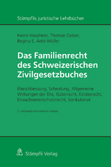 Das Familienrecht des Schweizerischen Zivilgesetzbuches - Hausheer, Heinz; Geiser, Thomas; Aebi-Müller, Regina E.