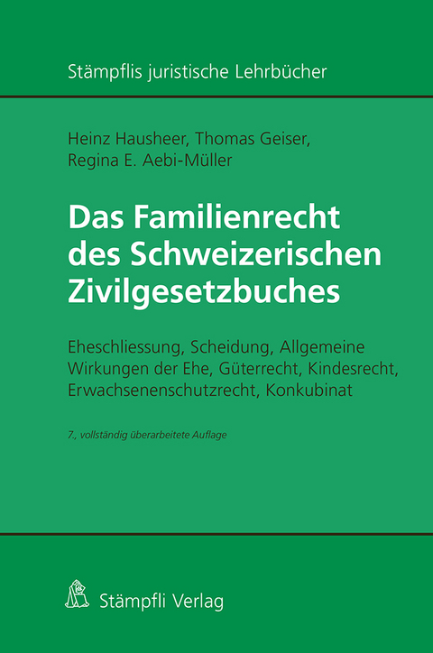 Das Familienrecht des Schweizerischen Zivilgesetzbuches - Heinz Hausheer, Thomas Geiser, Regina E. Aebi-Müller