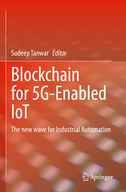 Blockchain for 5G-Enabled IoT - 