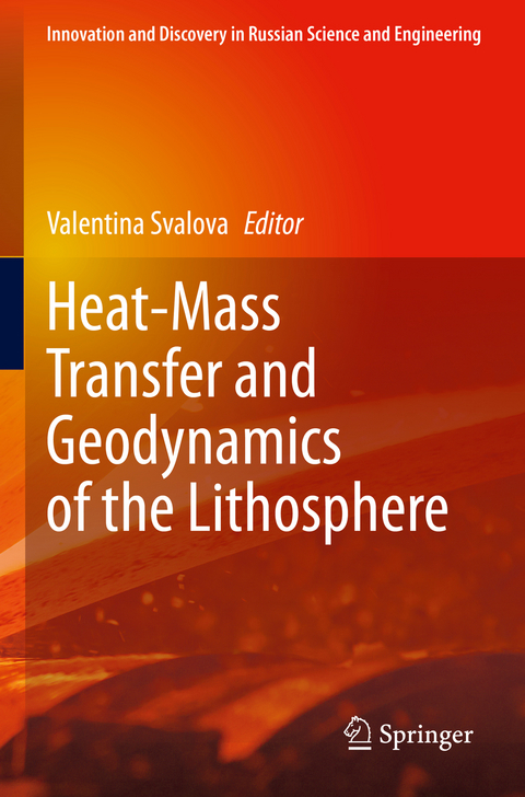 Heat-Mass Transfer and Geodynamics of the Lithosphere - 