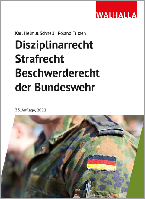 Disziplinarrecht, Strafrecht, Beschwerderecht der Bundeswehr - Karl Helmut Schnell, Roland Fritzen