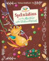 Spekulatius, der Weihnachtsdrache. Spekulatius und das Abenteuer auf der Weihnachtsinsel - Tobias Goldfarb
