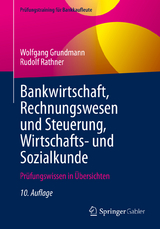 Bankwirtschaft, Rechnungswesen und Steuerung, Wirtschafts- und Sozialkunde - Grundmann, Wolfgang; Rathner, Rudolf