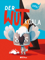 Der Wutkoala - Corinna Jegelka