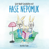 Gute-Nacht-Geschichten mit Hase Nepomuk - Peter Fischer