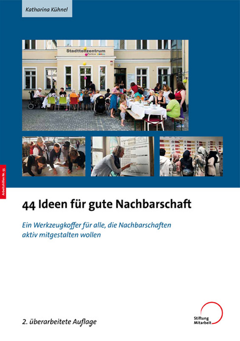 44 Ideen für gute Nachbarschaft - Katharina Kühnel