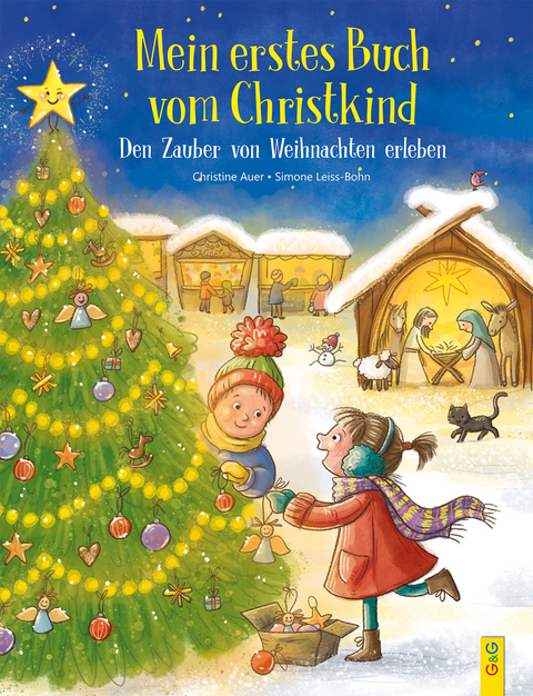 Mein erstes Buch vom Christkind. Den Zauber von Weihnachten erleben - Christine Auer