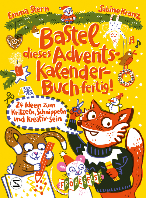 Bastel dieses Adventskalenderbuch fertig - 24 Ideen zum Schnippeln, Kritzeln und Kreativ-Sein - Emma Stern