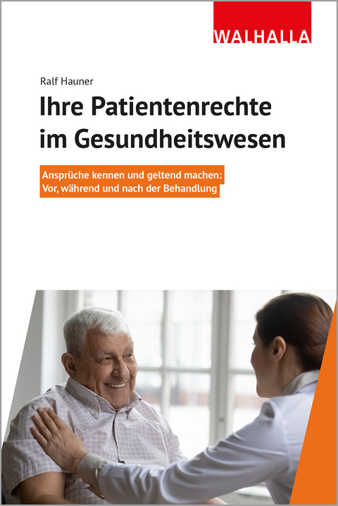 Ihre Patientenrechte im Gesundheitswesen - Ralf Hauner