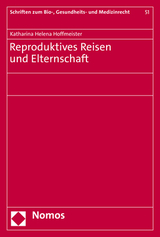 Reproduktives Reisen und Elternschaft - Katharina Helena Hoffmeister