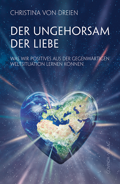 Der Ungehorsam der Liebe - Christina von Dreien