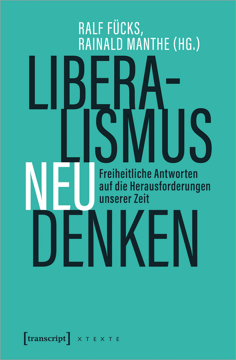 Liberalismus neu denken - 