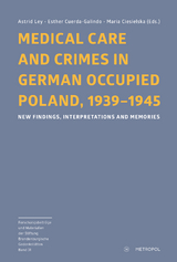 Medical Care and Crimes in German Occupied Poland, 1939–1945 - 