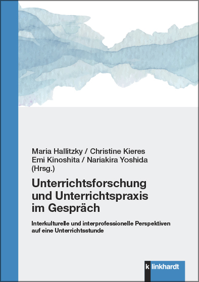 Unterrichtsforschung und Unterrichtspraxis im Gespräch - 