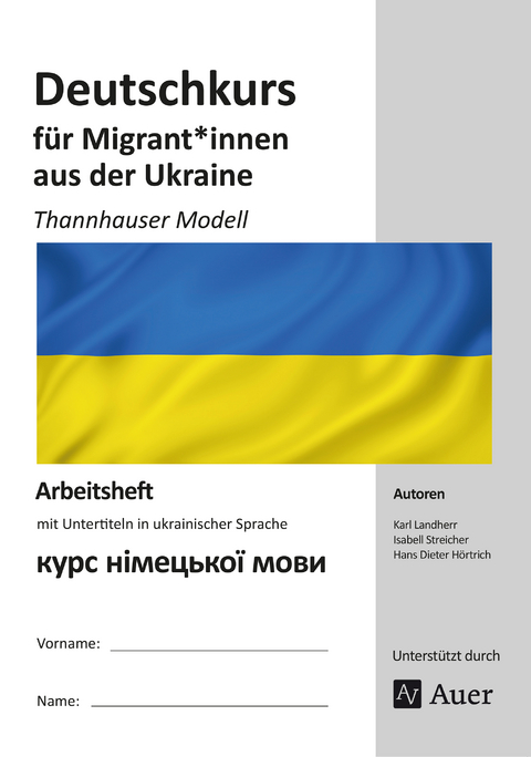 Deutschkurs für Migrant*innen aus der Ukraine - K. Landherr, I. Streicher, H. D. Hörtrich