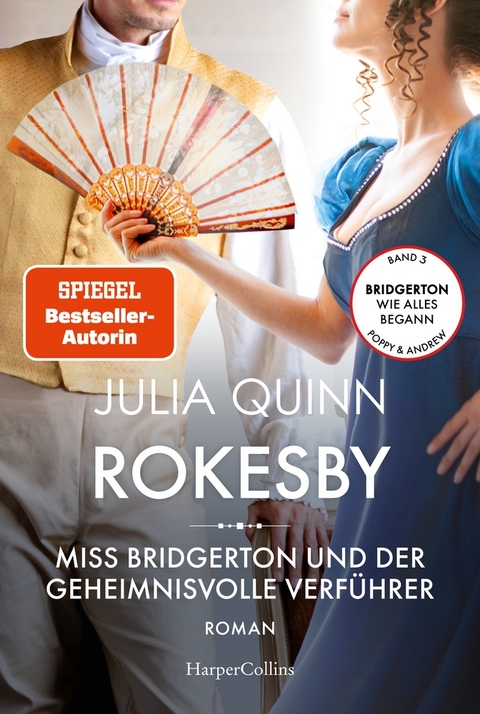 Rokesby – Miss Bridgerton und der geheimnisvolle Verführer - Julia Quinn