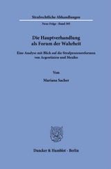 Die Hauptverhandlung als Forum der Wahrheit. - Mariana Sacher