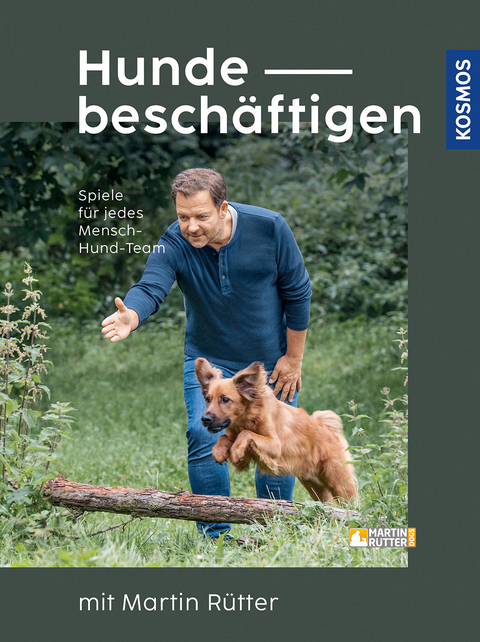 Hunde beschäftigen mit Martin Rütter - Martin Rütter, Andrea Buisman