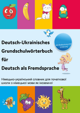 Interkultura Deutsch-Ukrainisches Grundschulwörterbuch für Deutsch als Fremdsprache