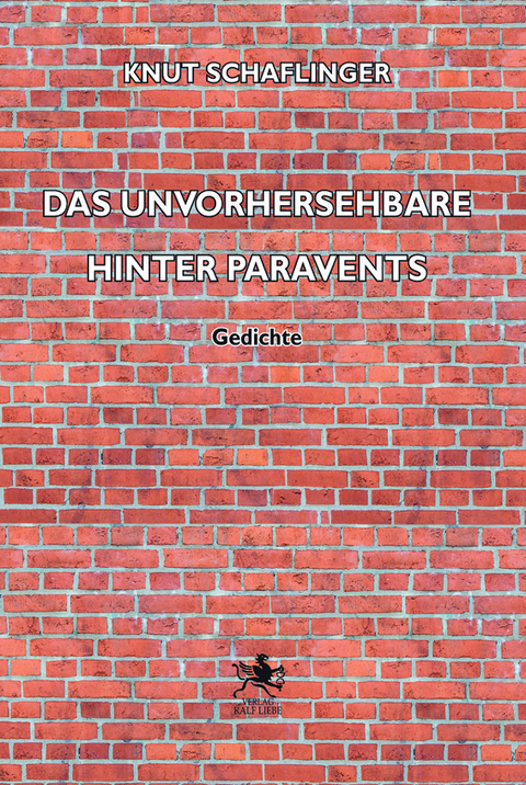 Das Unvorhersehbare hinter Paravents - Knut Schaflinger