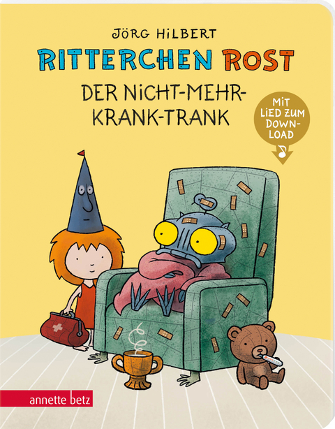 Ritterchen Rost - Der Nicht-mehr-krank-Trank: Pappbilderbuch (Ritterchen Rost) - Jörg Hilbert