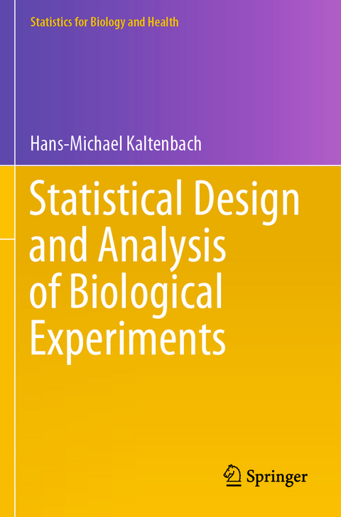 Statistical Design and Analysis of Biological Experiments - Hans-Michael Kaltenbach