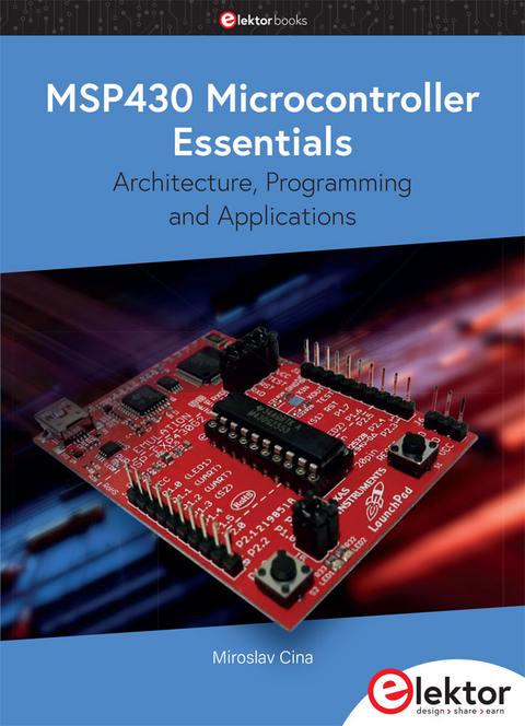 MSP430 Microcontroller Essentials - Miroslav Cina